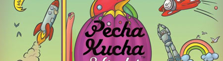 Pecha Kucha Night