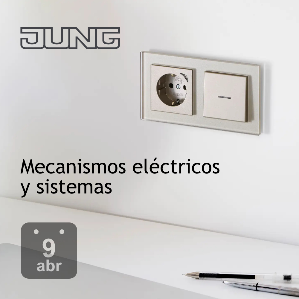 Jornada JUNG 'Mecanismos eléctricos y sistemas'