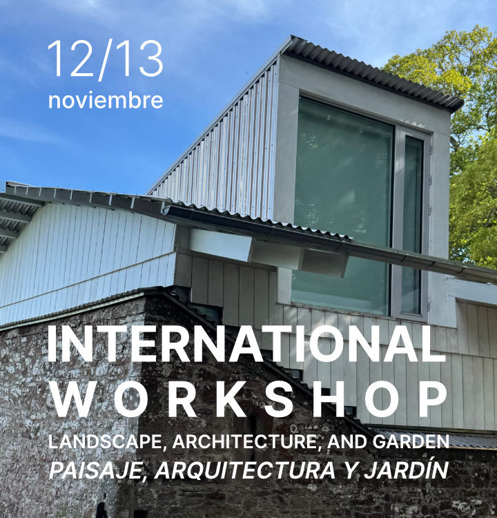 Workshop Paisaje, Arquitectura y Jardín